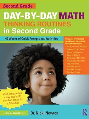 Day-By-day Math Thinking Routines In Second Grade: 40 Weeks Of Quick Prompts And Activities-..
