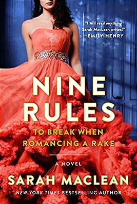 Nine Rules To Break When Romancing A Rake-..