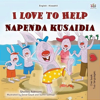 I Love To Help (English Swahili Bilingual Children's Book)-..