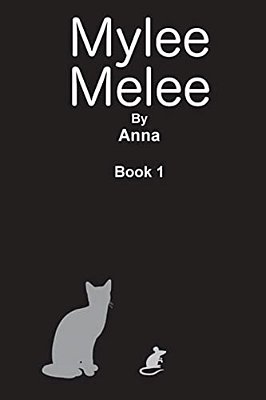 Mylee Melee: Mylee Melee And The Lost Kittens-..