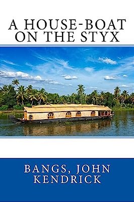 A House-Boat On The Styx-..