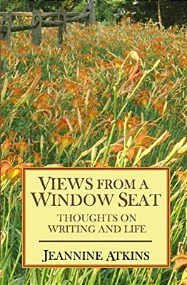 Views From A Window Seat: Thoughts On Writing And Life-..