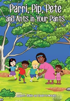 Parri, Pip, Pete And Ants In Your Pants: (Fun Story Teaching You The Value Of Inclusion, Children Books For Kids Ages 5-8)-..