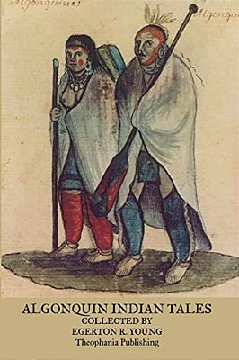 Algonquin Indian Tales-..
