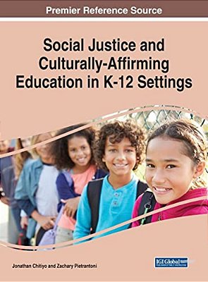 Social Justice And Culturally-Affirming Education In K-12 Settings-..