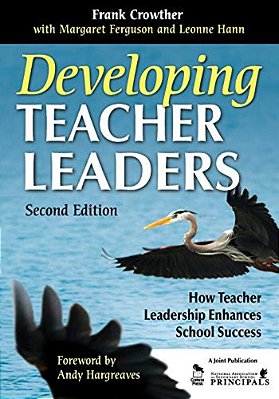 Developing Teacher Leaders: How Teacher Leadership Enhances School Success-..