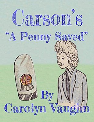 Carson's A Penny Saved-..