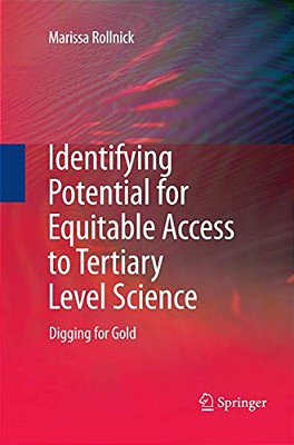 Identifying Potential For Equitable Access To Tertiary Level Science: Digging For Gold-..