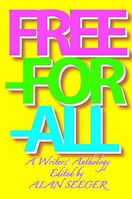 Free-For-all: A Writers' Anthology-..