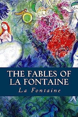 The Fables Of La Fontaine-..