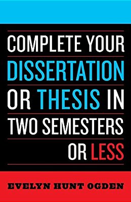 Complete Your Dissertation Or Thesis In Two Semesters Or Less-..