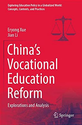 China's Vocational Education Reform: Explorations And Analysis-..