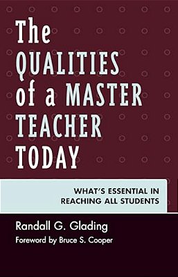 Qualities Of A Master Teacher Today: What's Essential In Reaching All Students-..
