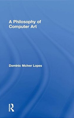 A Philosophy Of Computer Art-..