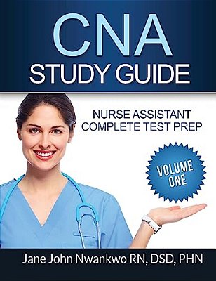 Cna Study Guide: Complete Nurse Assistant Test Prep-..