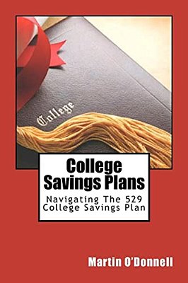 College Savings Plans: Navigating The 529 College Savings Plan-..