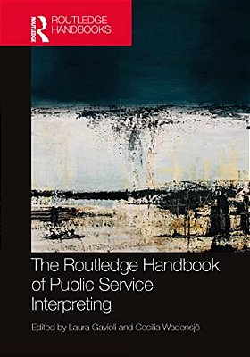 The Routledge Handbook Of Public Service Interpreting-..