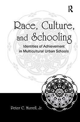 Race, Culture, And Schooling: Identities Of Achievement In Multicultural Urban Schools-..