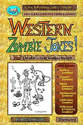 Western Zombie Jokes!: 100+ Clean Jokes For Teens And Adults-..
