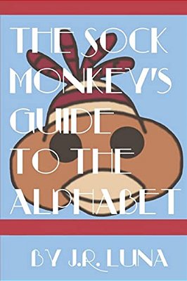 The Sock Monkey's Guide To The Alphabet-..