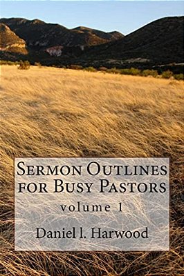 Sermon Outlines For Busy Pastors-..