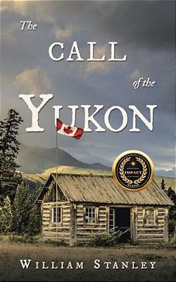 The Call Of The Yukon-..