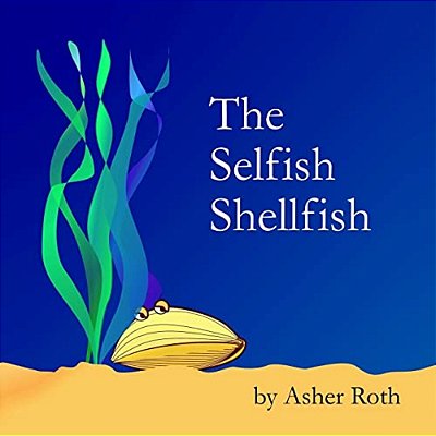 The Selfish Shellfish-..