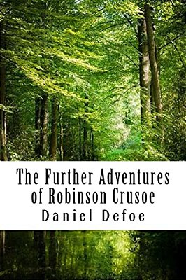 The Further Adventures Of Robinson Crusoe-..