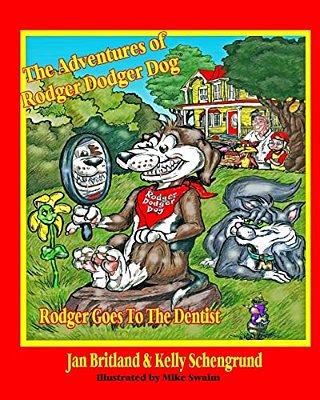 The Adventures Of Rodger Dodger Dog: Rodger Goes To The Dentist-..