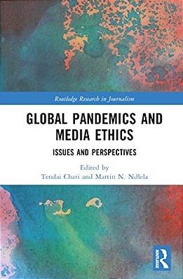 Global Pandemics And Media Ethics: Issues And Perspectives-..