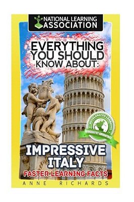 Everything You Should Know About: Impressive Italy Faster Learning Facts-..
