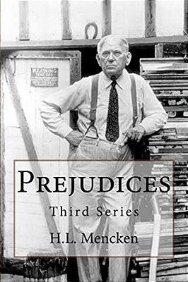 Prejudices: Third Series-..