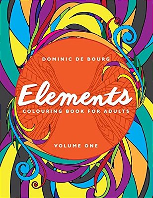 Elements: A Colouring Book For Adults-..