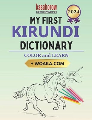 My First Kirundi Dictionary: Colour And Learn-..
