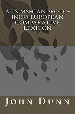 A Tsimshian Proto-Indo-european Comparative Lexicon-..