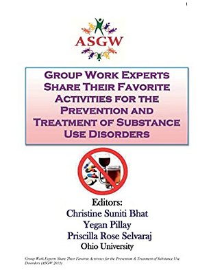 Group Work Experts Share Their Favorite Activities For The Prevention And Treatment Of Substance Use Disorders-..