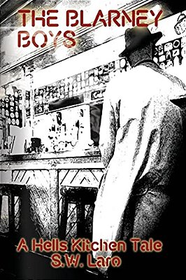 The Blarney Boys: A Hells Kitchen Tale-..