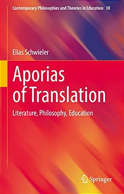 Aporias Of Translation: Literature, Philosophy, Education-..