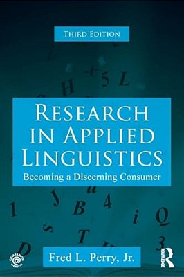 Research In Applied Linguistics: Becoming A Discerning Consumer-..