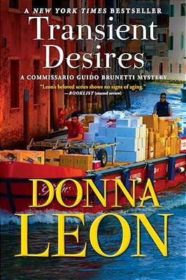 Transient Desires: A Commissario Guido Brunetti Mystery-..