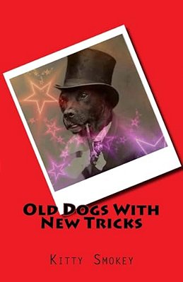 Old Dogs With New Tricks-..