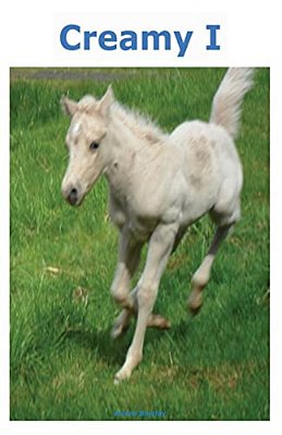 Creamy 1: You Chose April Fools Foal-..