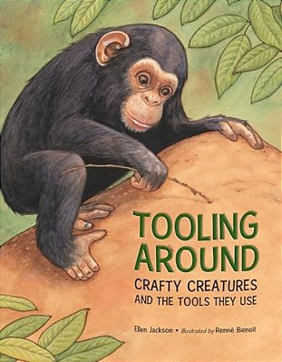 Tooling Around: Crafty Creatures And The Tools They Use-..