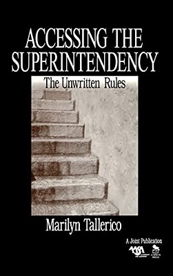 Accessing The Superintendency: The Unwritten Rules-..