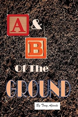 The A & B Of The Ground-..