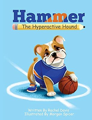 Hammer The Hyperactive Hound-..