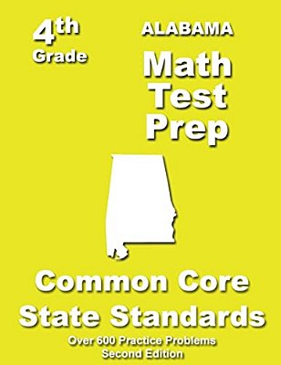Alabama 4Th Grade Math Test Prep: Common Core Learning Standards-..