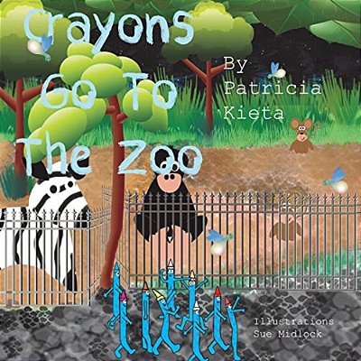 Crayons Go To The Zoo-..