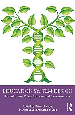 Education System Design: Foundations, Policy Options And Consequences-..