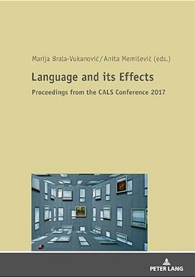 Language And Its Effects: Proceedings From The 31St International Conference Of The Croatian Applied Linguistics Society-..